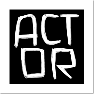 Act or? Actor Posters and Art